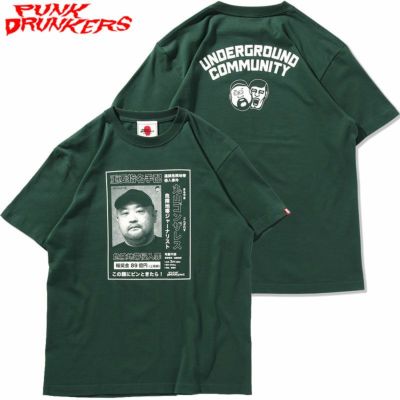 パンクドランカーズ PUNK DRUNKERS ［PDS×丸山ゴンザレス］指名手配TEE(D.GREEN)